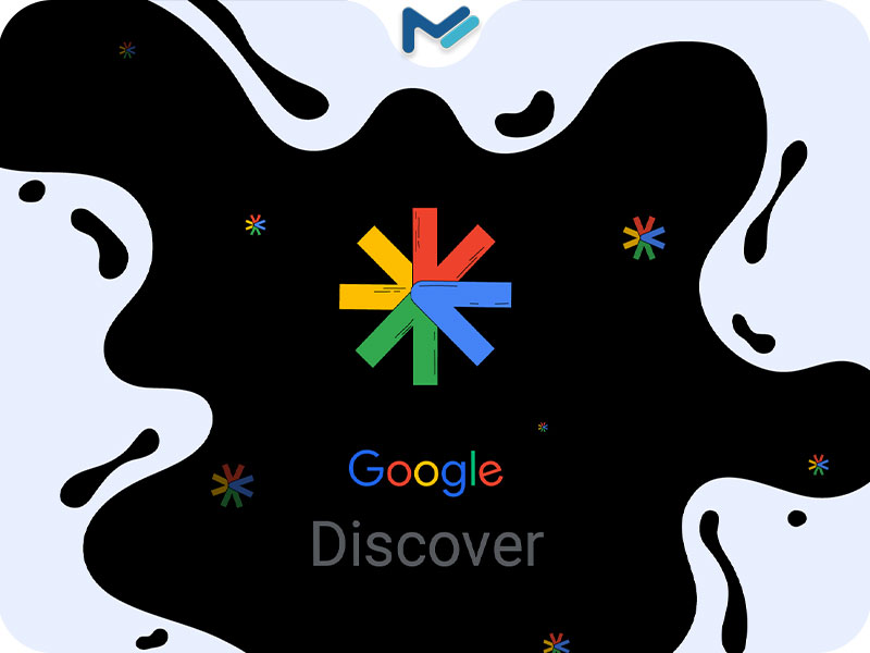 گوگل دیسکاور (Google Discover) چیست؟