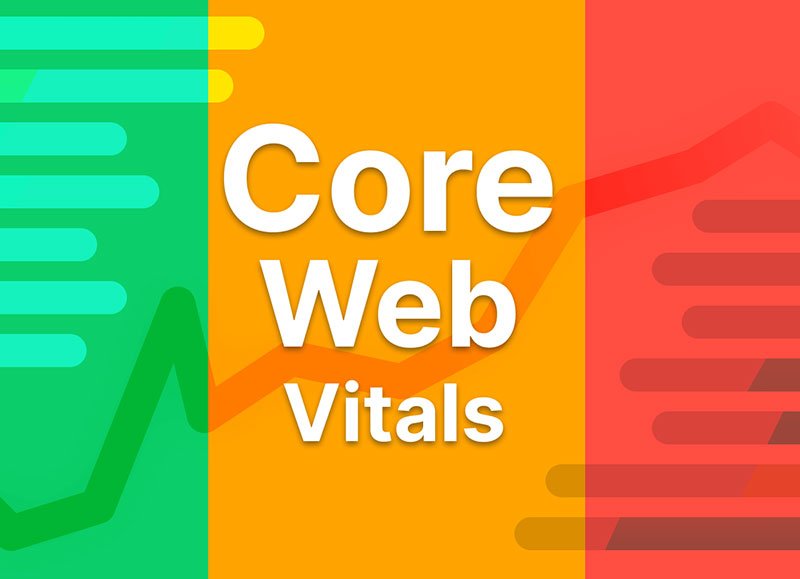 هسته حیاتی گوگل یا Core Web Vitals چیست؟